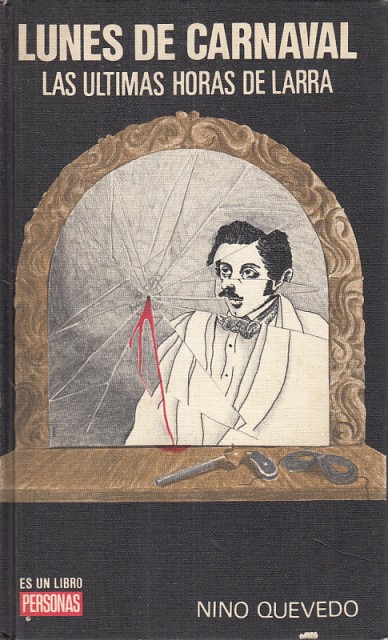 Lunes de carnaval (Las últimas horas de Larra)