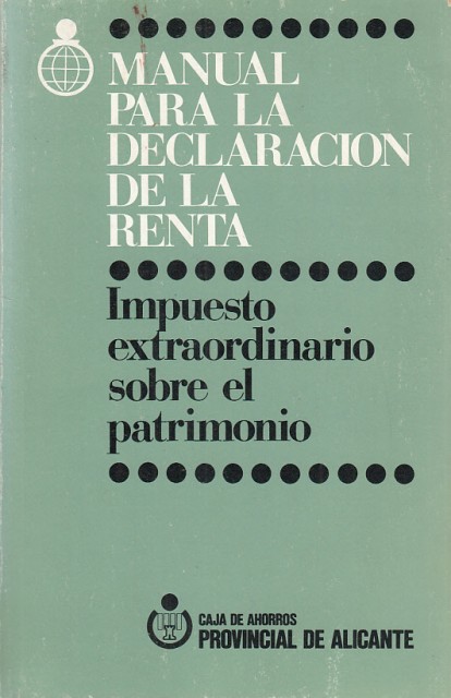 MANUAL PARA LA DECLARACIÓN DE LA RENTA. IMPUESTO EXTRAORDINAIRO SOBRE …