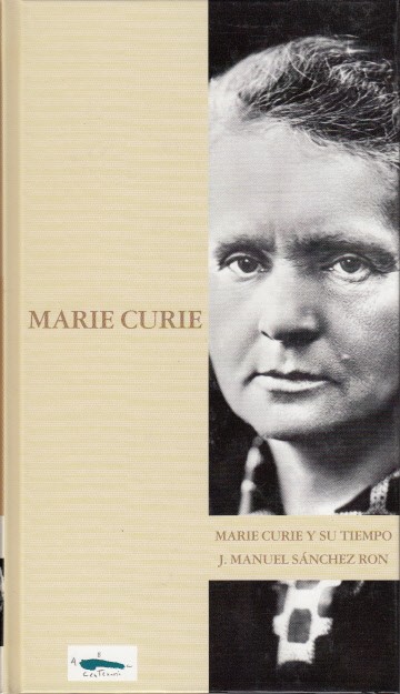 MARIE CURIE Y SU TIEMPO