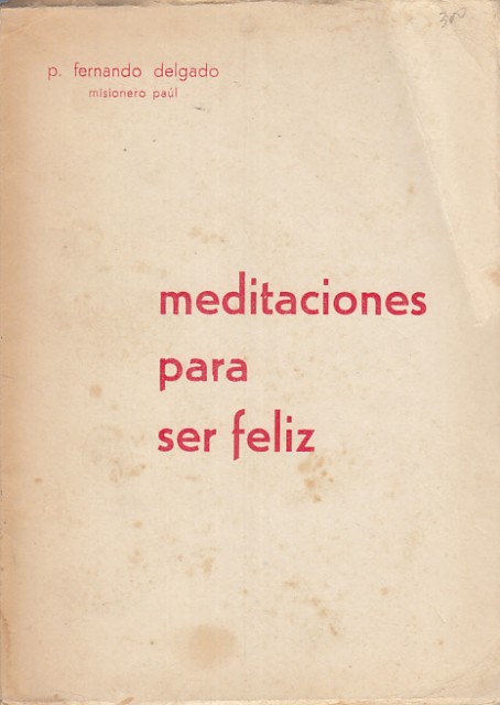 Meditaciones para ser Feliz