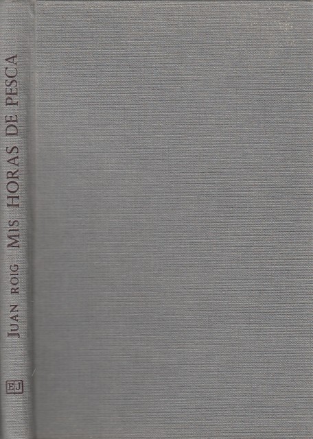 Mis horas de pesca