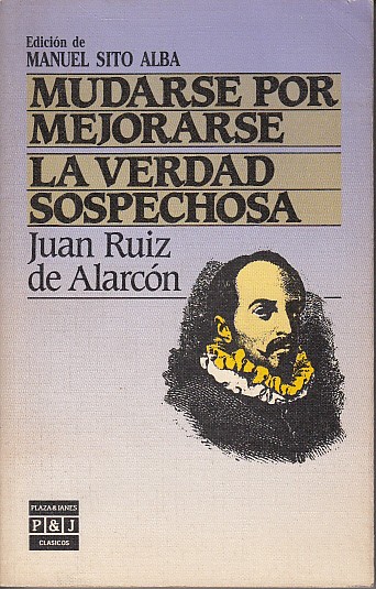MUDARSE POR MEJORARSE; LA VERDAD SOSPECHOSA