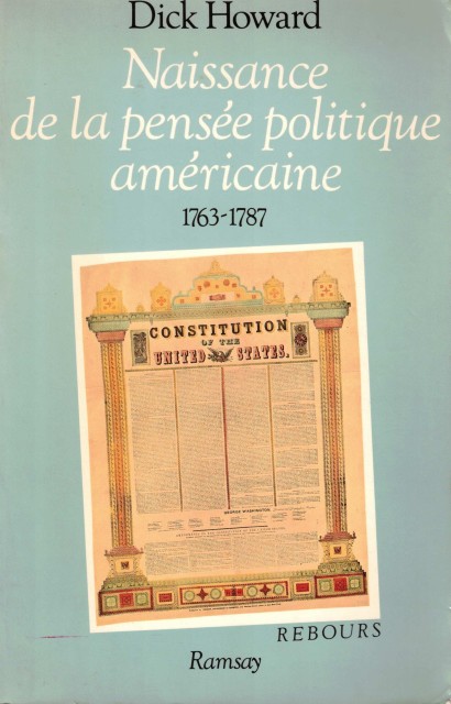Naissance de la pensée politique américaine (1763 - 1787)