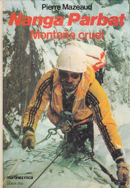 NANGA PARBAT. MONTAÑA CRUEL