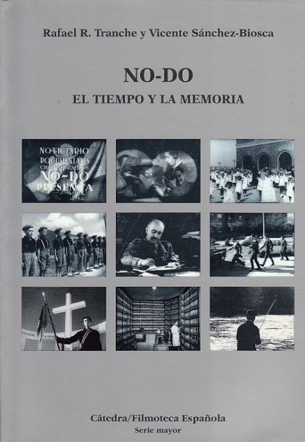 NO-DO. EL TIEMPO Y LA MEMORIA