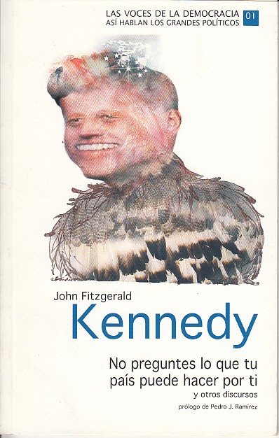 NO PREGUNTES LO QUE TU PAÍS PUEDE HACER POR TI …