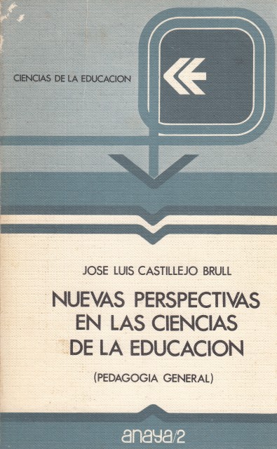 NUEVAS PERSPECTIVAS EN LAS CIENCIAS DE LA EDUCACIÓN (PEDAGOGÍA GENERAL)