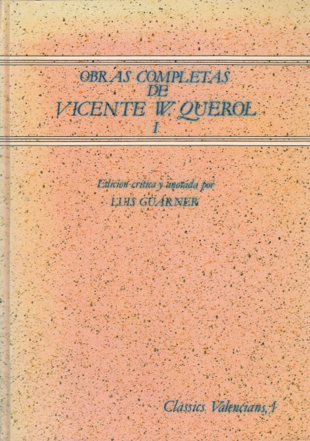 OBRAS COMPLETAS. VOLUMEN I. LA VIDA Y LA OBRA DEL …