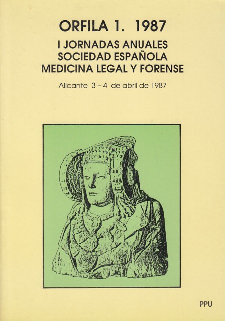 Orfila 1. 1987. I Jornada anuales sociedad española medicina legal …