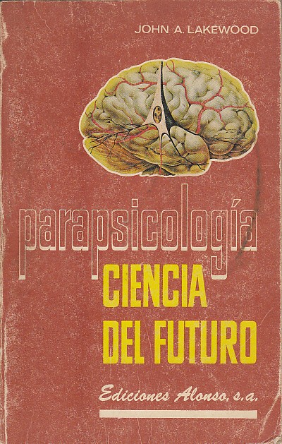 Parapsicología. Ciencia del Futuro