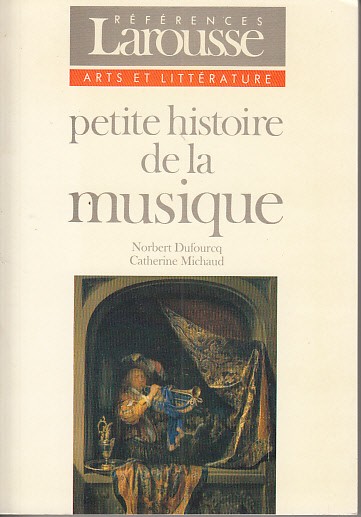 PETITE HISTOIRE DE LA MUSIQUE