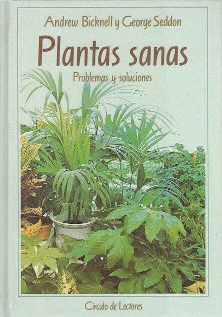 PLANTAS SANAS. PROBLEMAS Y SOLUCIONES