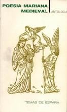 Poesía Mariana Medieval (Antología)