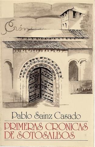 PRIMERAS CRÓNICAS DE SOTOSALBOS