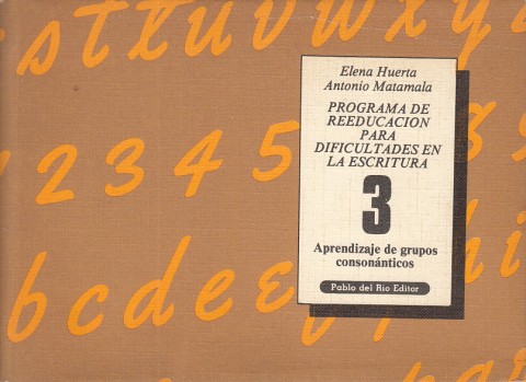 PROGRAMA DE REEDUCACION PARA DIFICULTADES EN LA ESCRITURA 3. APRENDIZAJE …