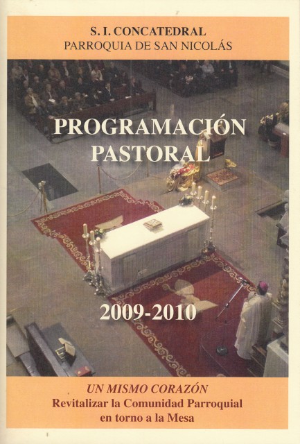 PROGRAMACIÓN PASTORAL 2009-2010. S. I CONCATEDRAL PARROQUIA DE SAN NICOLÁS