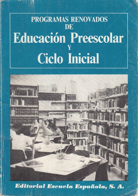 Programas renovados de Educación Preescolar y Ciclo Inicial