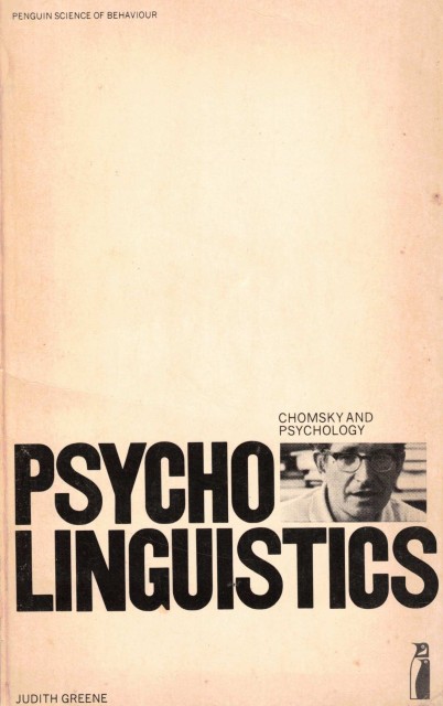 PSYCHOLINGUISTICS (Chomsky and Psychology)