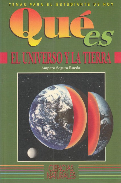 QUÉ ES. EL UNIVERSO Y LA TIERRA