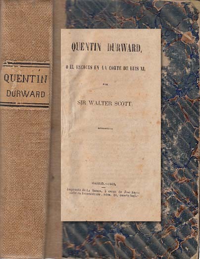 QUENTIN DURWARD, O EL ESCOCÉS EN LA CORTE DE LUIS …