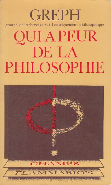 QUI A PEUR DE LA PHILOSOPHIE
