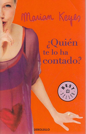 ¿QUIÉN TE LO HA CONTADO?