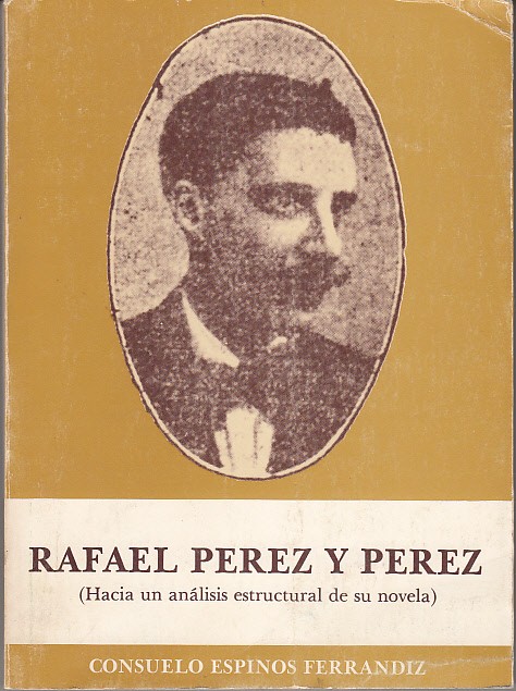 RAFAEL PÉREZ Y PÉREZ (Hacia un análisis estructural de su …
