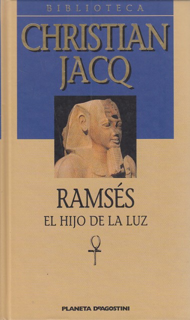 RAMSES. EL HIJO DE LA LUZ