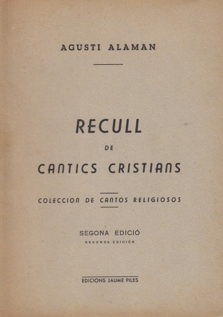 RECULL DE CANTICS CRISTIANS. (Colección de cantos religiosos).