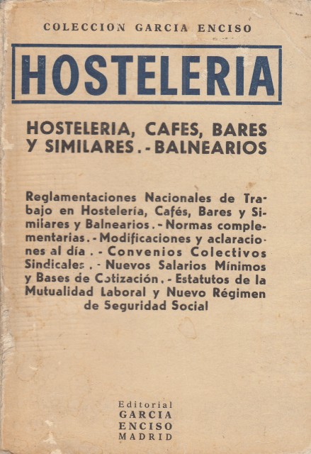 REGLAMENTACIONES NACIONALES DE TRABAJO EN HOSTELERIA, CAFES, BARES Y SIMILARES. …