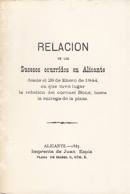 RELACIÓN DE LOS SUCESOS OCURRIDOS EN ALICANTE DESDE EL 28 …