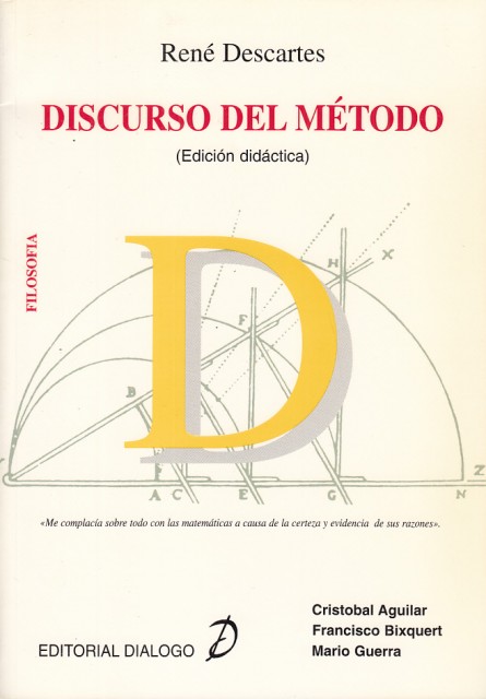 RENÉ DESCARTES. DISCURSO DEL MÉTODO (EDICIÓN DIDÁCTICA)