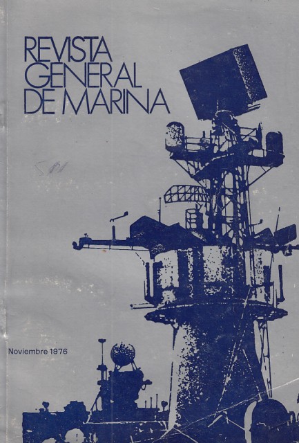 REVISTA GENERAL DE LA MARINA. TOMO 191. NOVIEMBRE 1976. VENDER …