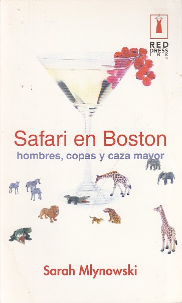 SAFARI EN BOSTON. HOMBRES, COPAS Y CAZA MAYOR