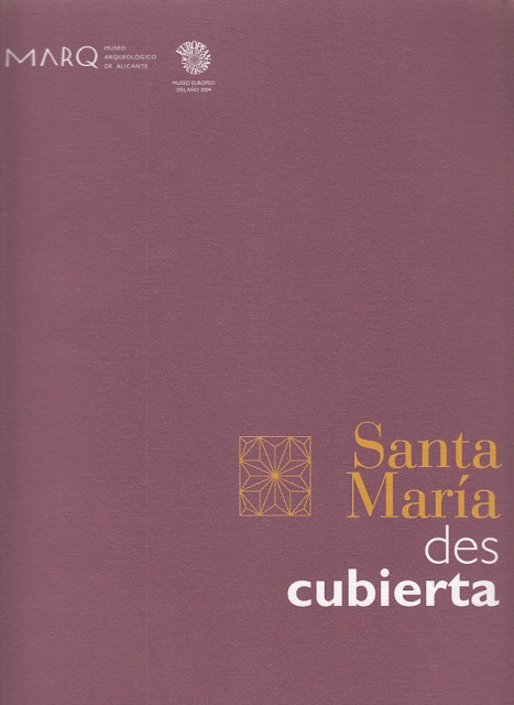 SANTA MARÍA DESCUBIERTA (Arqueología, arquitectura y cerámica: excavaciones en la …