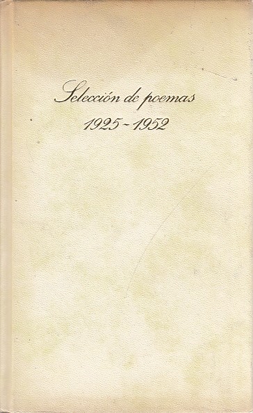 SELECCIÓN DE POEMAS 1925-1952