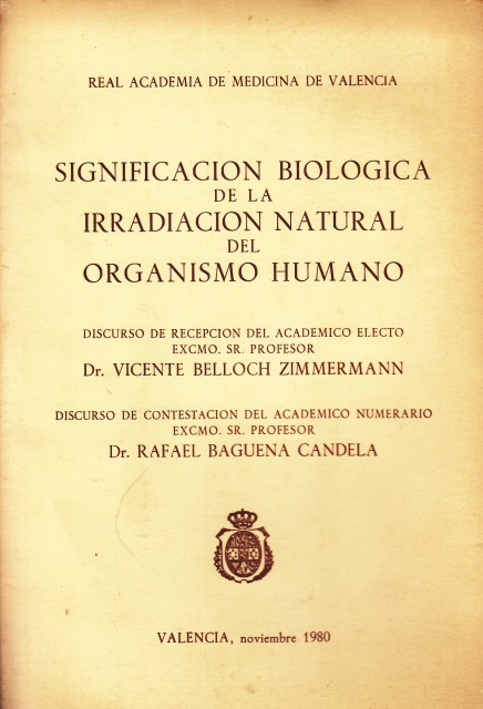 SIGNIFICACION BIOLOGICA DE LA IRRADIACION NATURAL DEL ORGANISMO HUMANO.