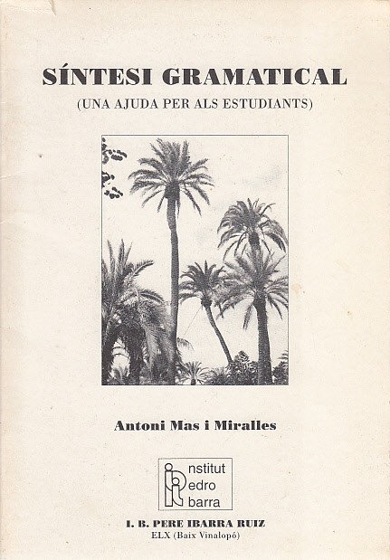 SÍNTESI GRAMATICAL. UNA AJUDA PER ALS ESTUDIANTS