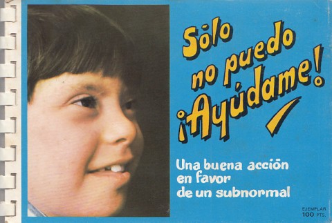 SOLO NO PUEDO, AÚDAME. UNA BUENA ACCIÓN EN FAVOR DE …