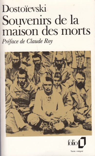 SOUVENIRS DE LA MAISON DES MORTS