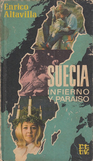 Suecia, infierno y paraíso