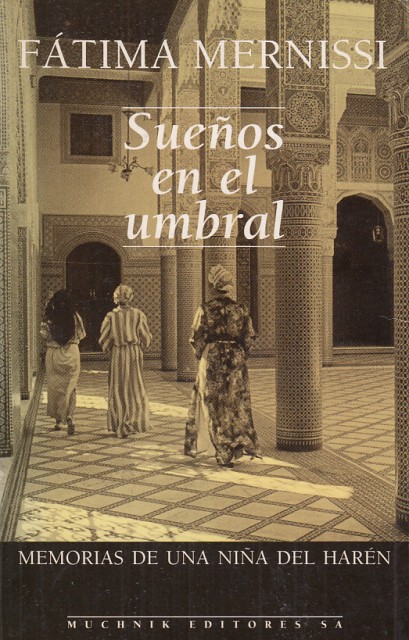 SUEÑOS EN EL UMBRAL. MEMORIAS DE UNA NIÑA DEL HARÉN