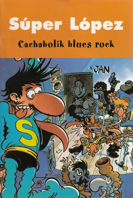 SÚPER LÓPEZ. CACHABOLIK BLUES ROCK