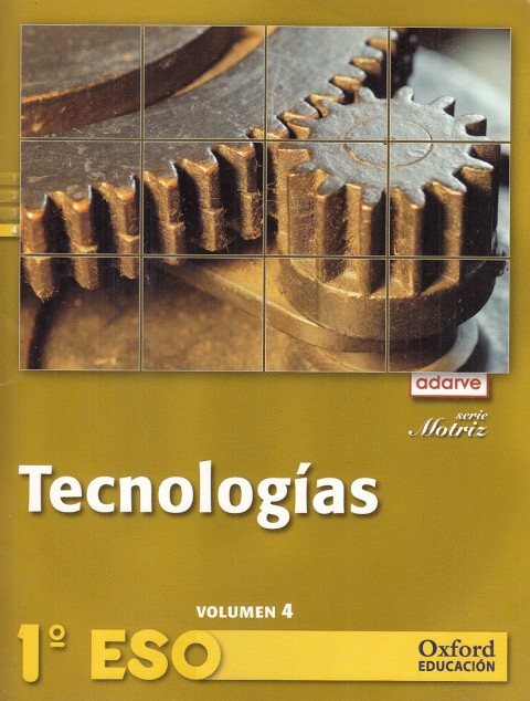 TECNOLOGÍAS 1º ESO. VOLÚMEN 4
