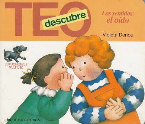 TEO DESCUBRE LOS SENTIDOS: EL OÍDO
