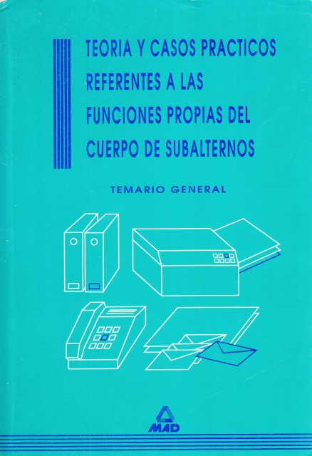 TEORÍA Y CASOS PRÁCTICOS REFERENTES A LAS FUNCIONES PROPIAS DEL …