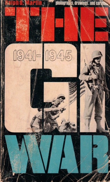 The G. I. War 1941 - 1945