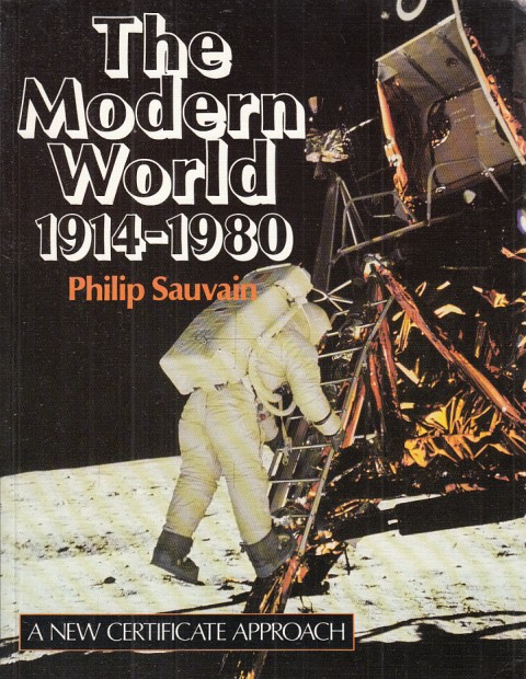 THE MODERN WORLD 1914-1980. A NEW CERTIFICATE APPROACH