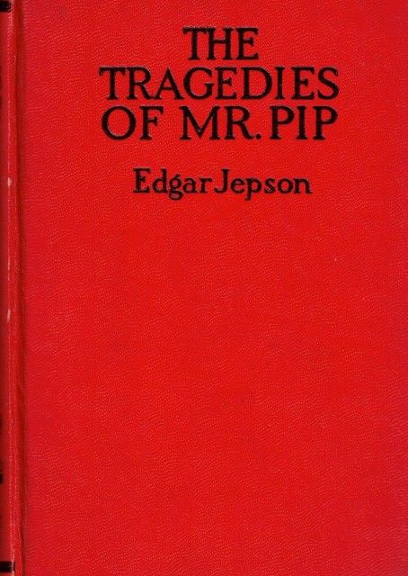 The tragedies of Mr. Pip