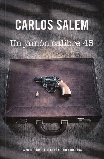 UN JAMÓN CALIBRE 45